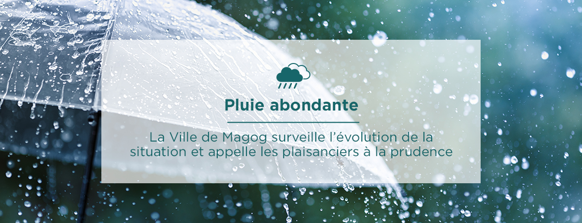 Communiqué - Avertissement de pluie abondante | La Ville de Magog surveille l’évolution de la situation et appelle les plaisanciers à la prudence - 2024-07-09