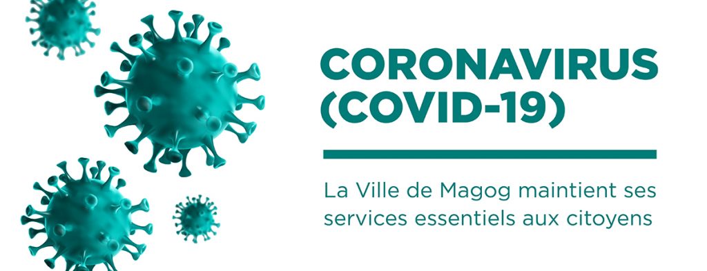 Coronavirus | La Ville de Magog maintient ses services essentiels aux citoyens