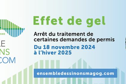 Effet de gel | Arrêt du traitement de certaines demandes de permis du 18 novembre 2024 à l’hiver 2025