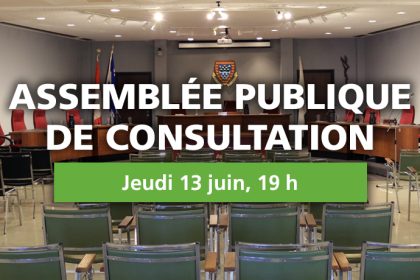Assemblée publique de consultation - Jeudi 13 juin, 19 h