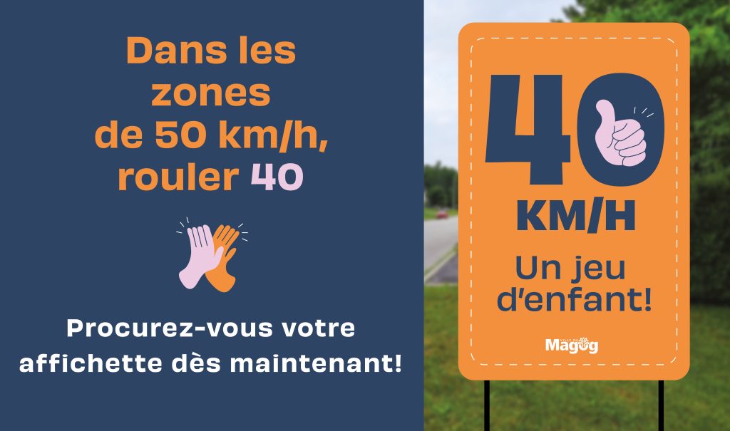 Diaporama d'accueil - 40 km/h, un jeu d’enfant! | La Ville de Magog invite les automobilistes à réduire leur vitesse à 40 km/h dans les zones résidentielles