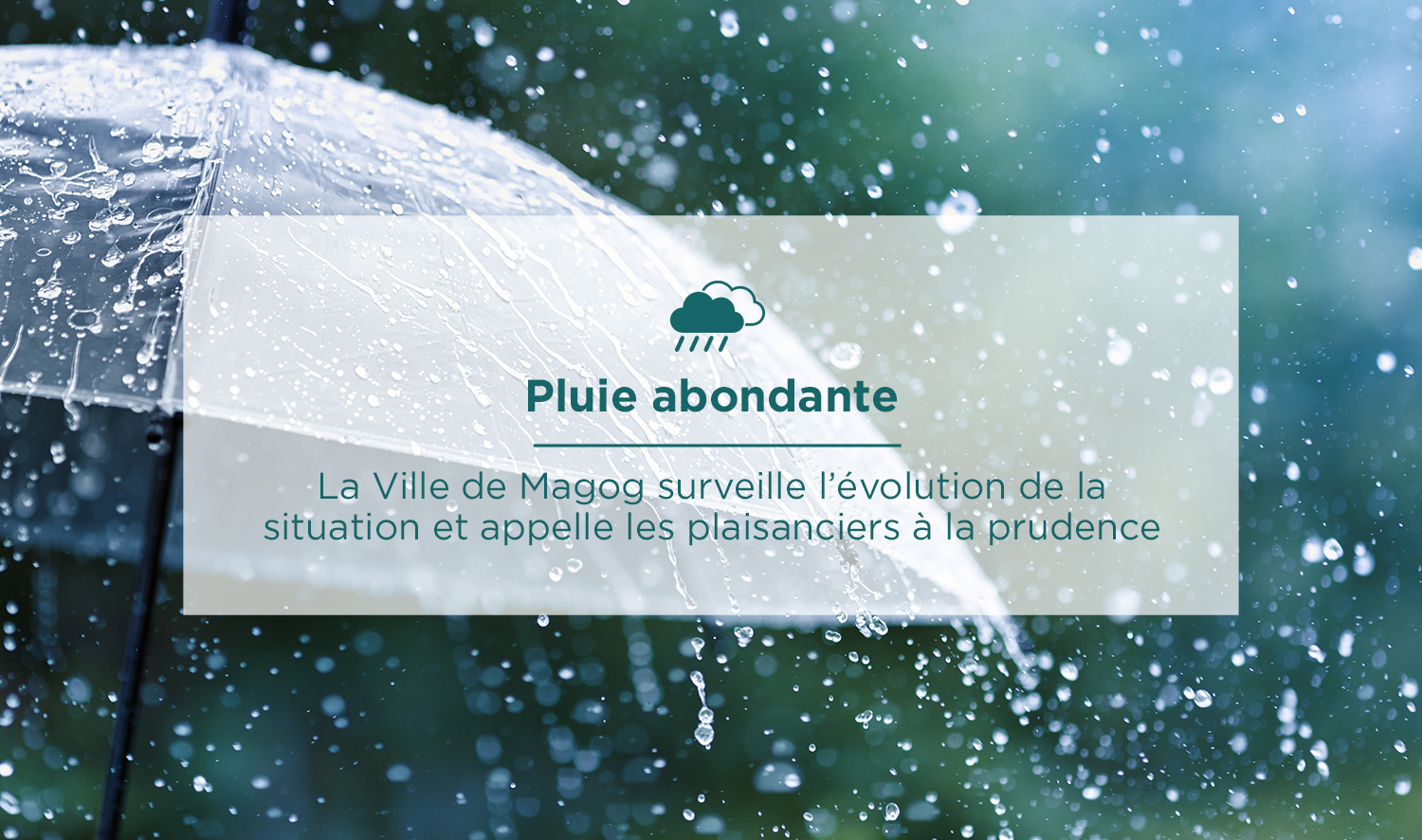 Avertissement de pluie abondante La Ville de Magog surveille l