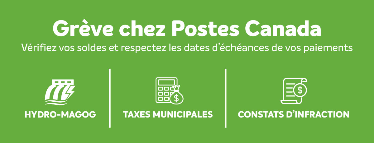 Grève chez Postes Canada | Vérifiez vos soldes et respectez les dates d’échéances de vos paiements